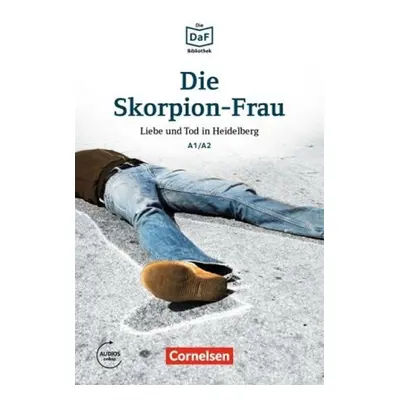 DaF Bibliothek A1/A2: Die Skorpion-Frau: Liebe und Tod in Heidelberg + Mp3 - Roland Dittrich