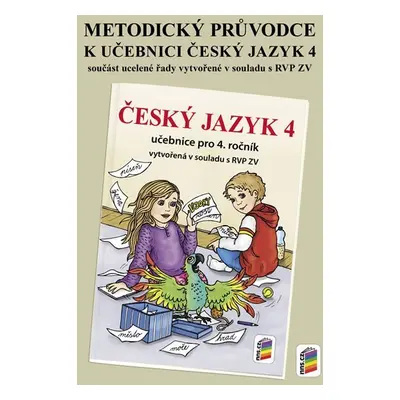 Metodický průvodce učebnicí Český jazyk 4