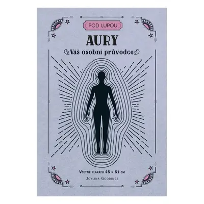 Aury: Váš osobní průvodce - Joylina Goodings