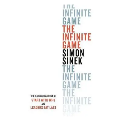 The Infinite Game, 1. vydání - Simon Sinek