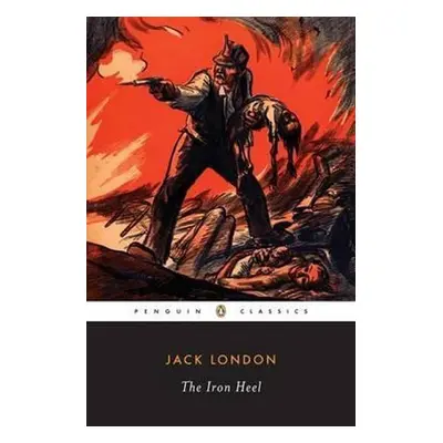 The Iron Heel, 1. vydání - Jack London