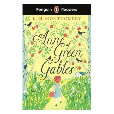 Penguin Readers Level 2: Anne of Green Gables (ELT Graded Reader) - Lucy Maud Montgomery