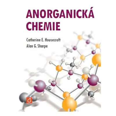 Anorganická chemie - Catherine E. Housecroft