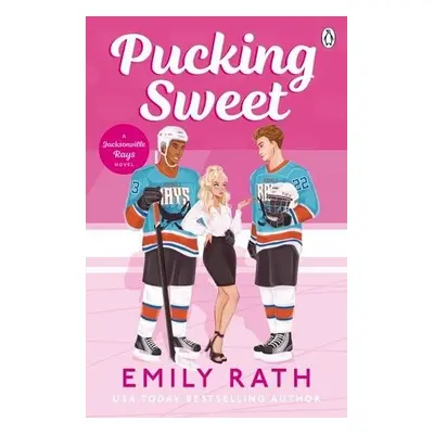 Pucking Sweet - Emily Rath