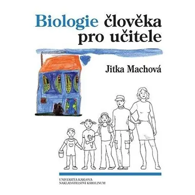 Biologie člověka pro učitele, 3. vydání - Jitka Machová