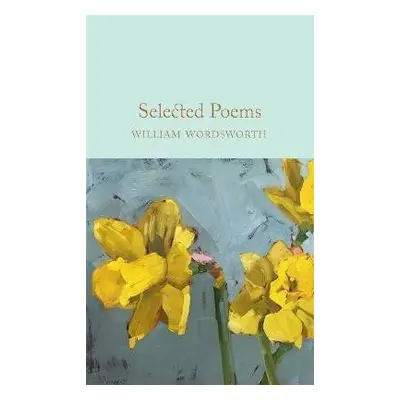 Selected Poems, 1. vydání - William Wordsworth