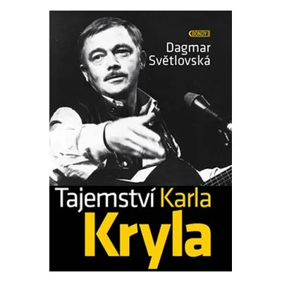 Tajemství Karla Kryla - Dagmar Světlovská