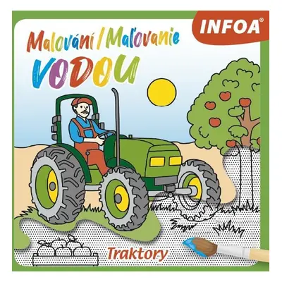 Malování / Maľovanie vodou - Traktory / Traktory