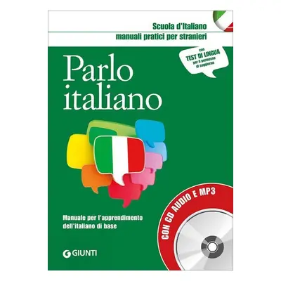 Parlo italiano:Manuale pratico per stranieri con MP3 - kolektiv autorů