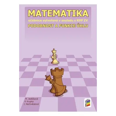 Matematika - Podobnost a funkce úhlů (učebnice) - Michaela Jedličková