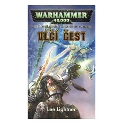 Warhammer 40 000 Vlčí čest - Lee Lightner