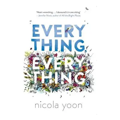 Everything, Everything - Nicola Yoon