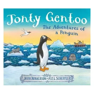 Jonty Gentoo - The Adventures of a Penguin - Julia Donaldsonová