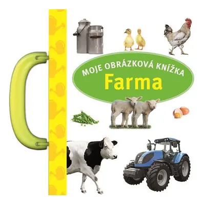 Farma - Moje obrázková knížka