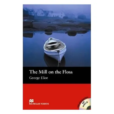 Macmillan Readers Beginner: Mill on the Floss T. Pk with CD - George Eliot