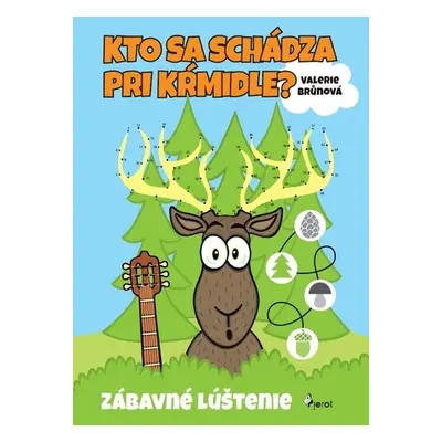 Kto sa schádza pri kŕmidle - Valerie Brůnová