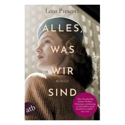 Alles, was wir sind - Lara Prescott