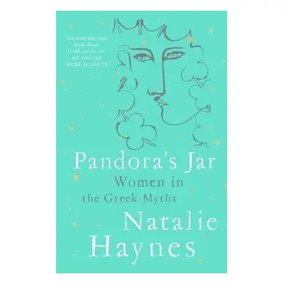 Pandora´s Jar : Women in the Greek Myths, 1. vydání - Natalie Haynes