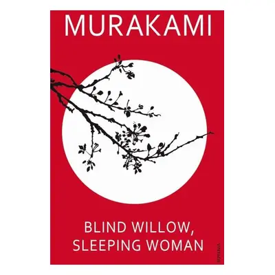 Blind Willow, Sleeping Woman, 1. vydání - Haruki Murakami