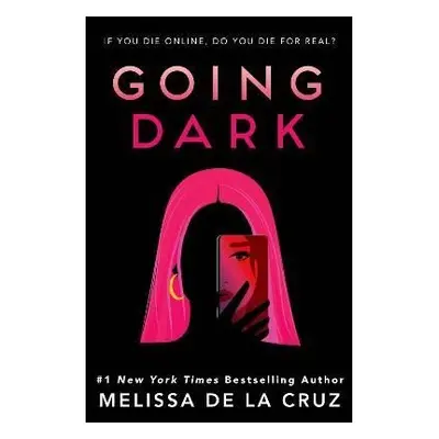 Going Dark - Melissa De la Cruz