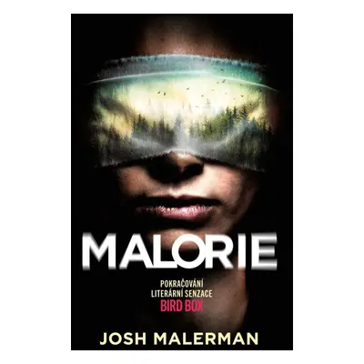 Malorie, 1. vydání - Josh Malerman