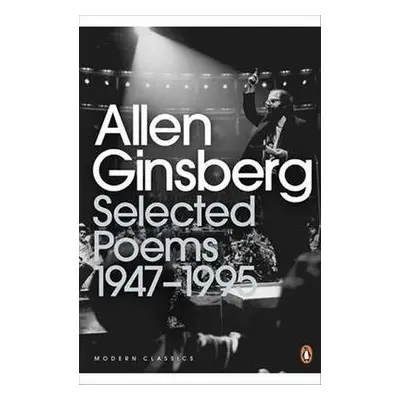 Selected Poems: 1947-1995 - Allen Ginsberg