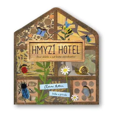 Hmyzí hotel - Libby Walden; Clover Robin