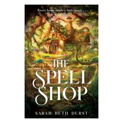 Spellshop - Sarah Beth Durst