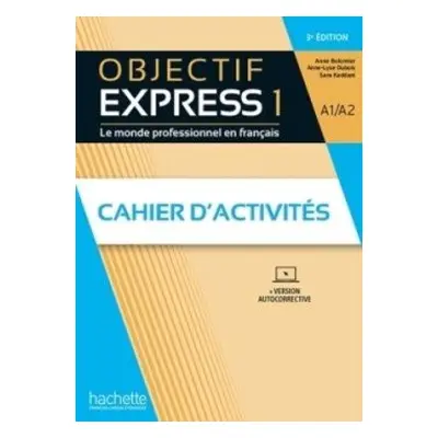 Objectif Express 1 3-e éd. Cahier d´activités