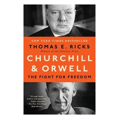 Churchill & Orwell: The Fight for Freedom - Thomas E. Ricks