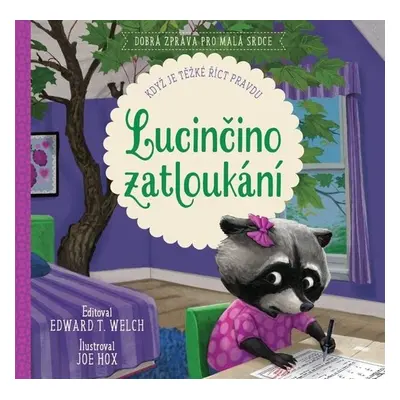 Lucinčino zatloukání - Edward T. Welch; Joe Hox