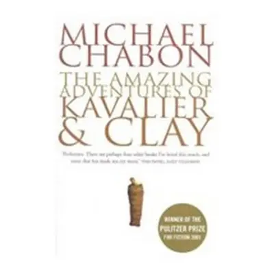 The Amazing Adventures of Kavalier and Clay - Michael Chabon