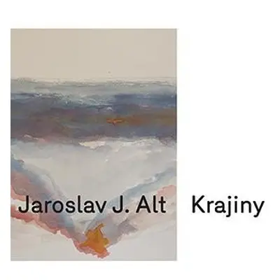 Krajiny - Jaroslav J. Alt