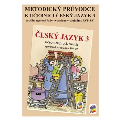 Metodický průvodce učebnicí Český jazyk 3, 2. vydání