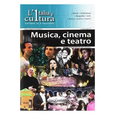 L´Italia e cultura: Musica, cinema e teatro - Maria Angela Cernigliaro