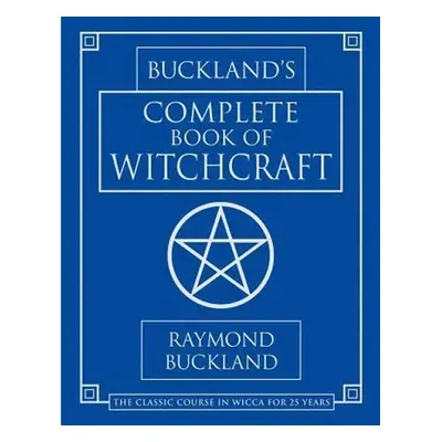 Complete Book of Witchcraft - Raymond Buckland