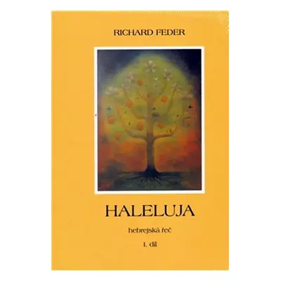 Haleluja. Hebrejská řeč (I.+ II. díl) - Richard Feder