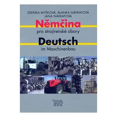 Němčina pro strojírenské obory/Deutsch im Maschinenbau - Zdeňka Myšková