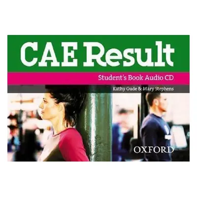 CAE Result Class Audio CD - Kathy Gude