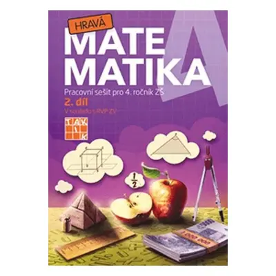 Hravá matematika 4 - Pracovní sešit 2. díl, 1. vydání