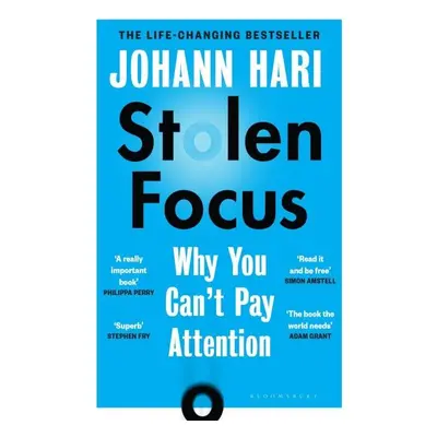 Stolen Focus : Why You Can´t Pay Attention, 1. vydání - Johann Hari