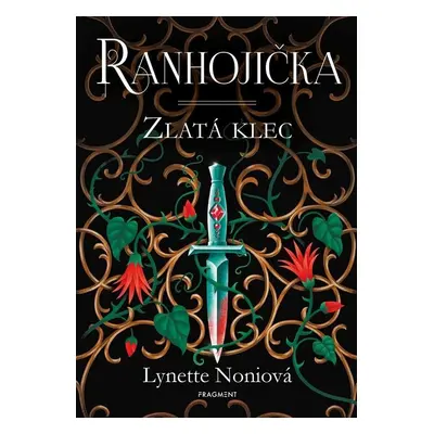 Ranhojička 2 - Zlatá klec, 1. vydání - Lynette Noniová