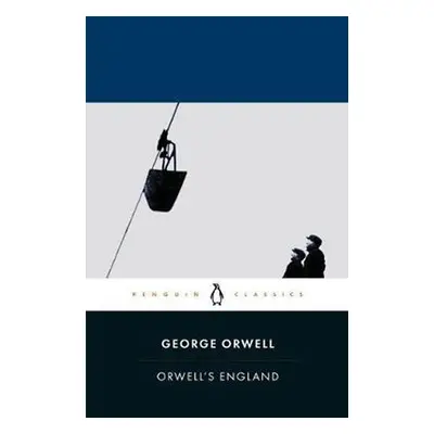 Orwells England - George Orwell