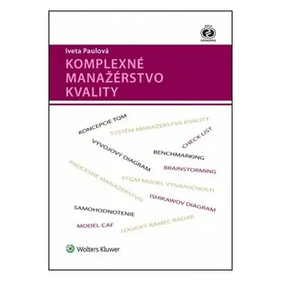 Komplexné manažérstvo kvality - Iveta Paulová