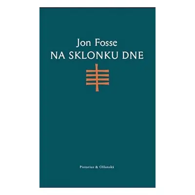 Na sklonku dne - Jon Fosse