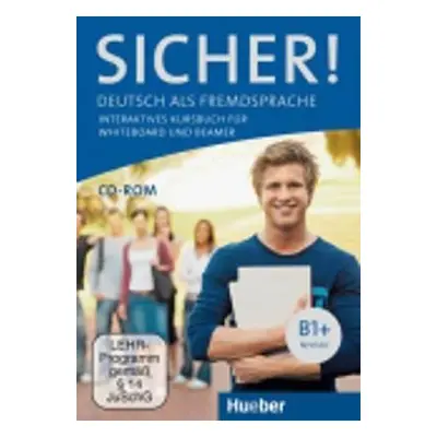 Sicher! B1+: Interaktives Kursbuch für Whiteboard und Beamer - DVD-ROM - Anne Jacobs