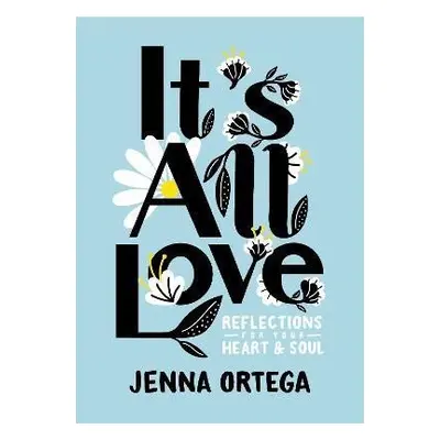 It´s All Love - Jenna Ortega