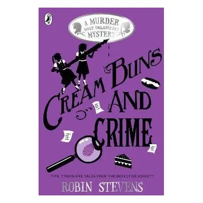 Cream Buns and Crime - Robin Stevens