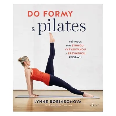 Do formy s pilates - Lynne Robinsonová