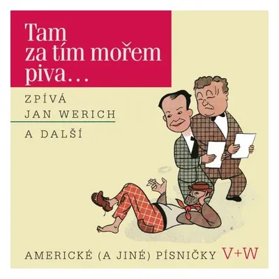 Werich : Tam za tím mořem piva... - CD - Jan Werich